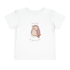 Too Cute To Give a Hoot Toddler Short Sleeve Tee
