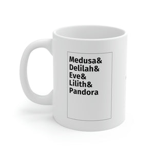 Medusa & Delilah & Eve & Lilith & Pandora Ceramic Mug 11oz