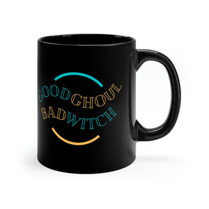 Open image in slideshow, Good Ghoul Bad Witch 11oz Black Mug
